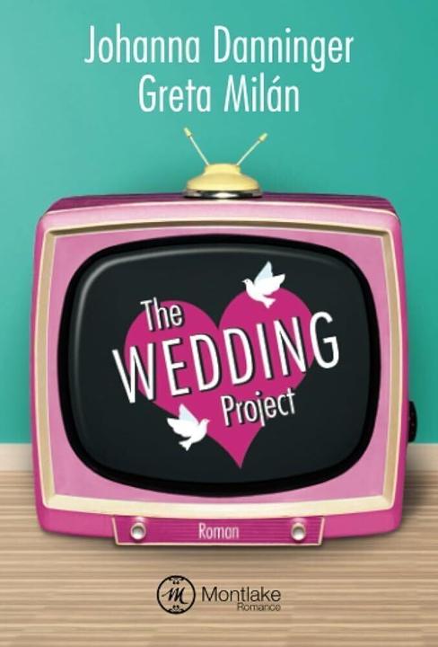 Produktbild Amazon The Wedding Project (Deutsch, Greta Milán, Johanna Danninger, 2018)