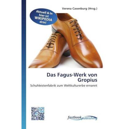 Das Fagus-Werk von Gropius, Fachbücher von Verena Casenburg