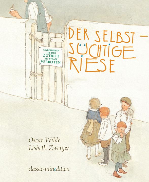 Produktbild Der selbstsüchtige Riese (Deutsch, Oscar Wilde, 2017)
