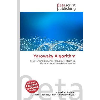 Thumbnail - Yarowsky Algorithm, Fachbücher von Lambert M. Surhone, Mariam T. Tennoe, Susan F. Henssonow