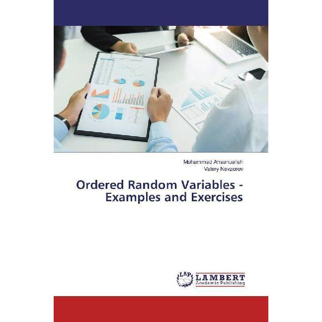 Ordered Random Variables - Examples and Exercises, Fachbücher von Mohammad Ahsanuallah, Valery Nevzorov