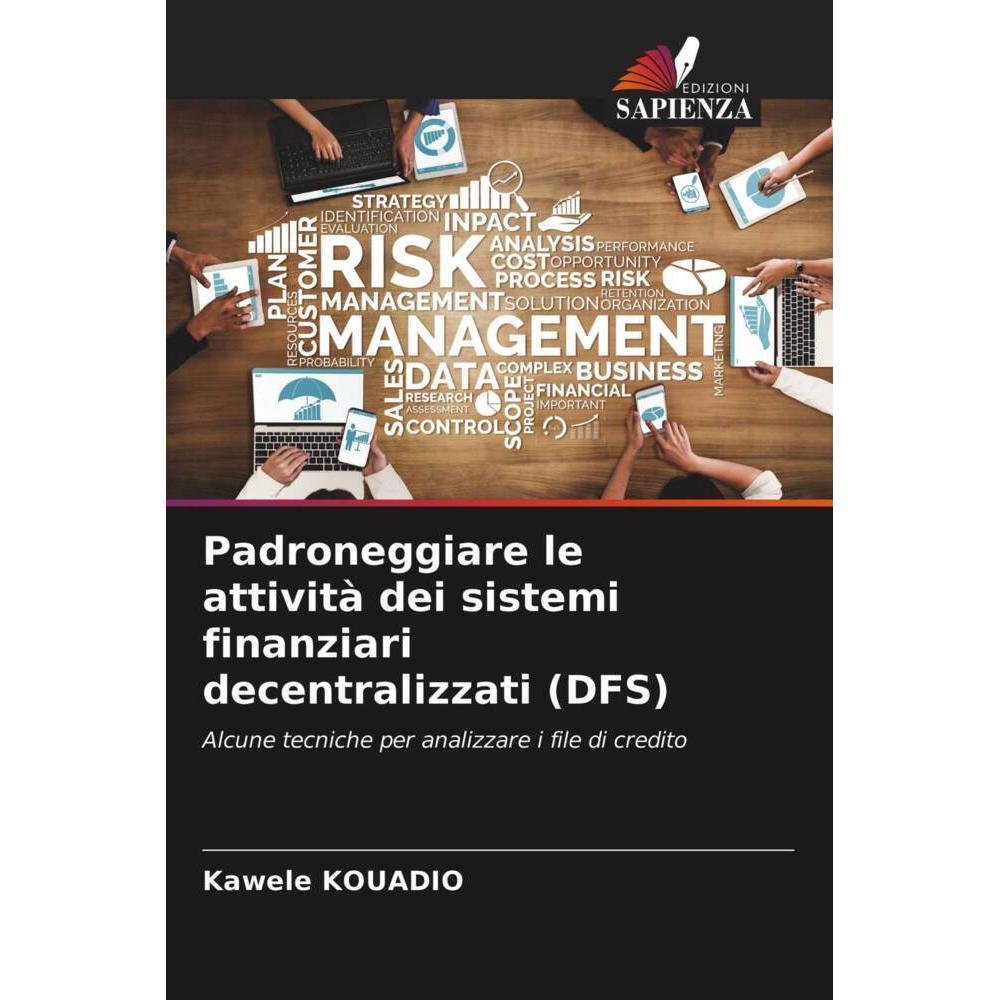 Padroneggiare le attività dei sistemi finanziari decentralizzati (DFS), Ratgeber von Kawele Kouadio