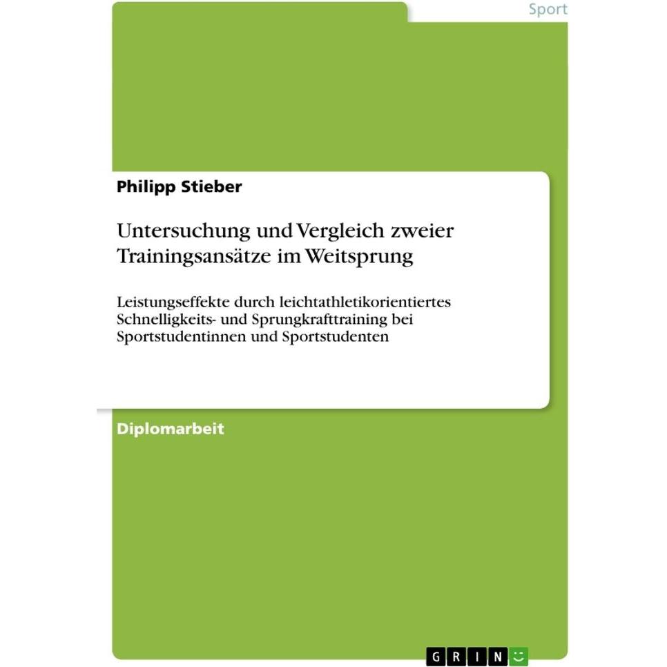 Untersuchung und Vergleich zweier Trainingsansätze im Weitsprung, Ratgeber