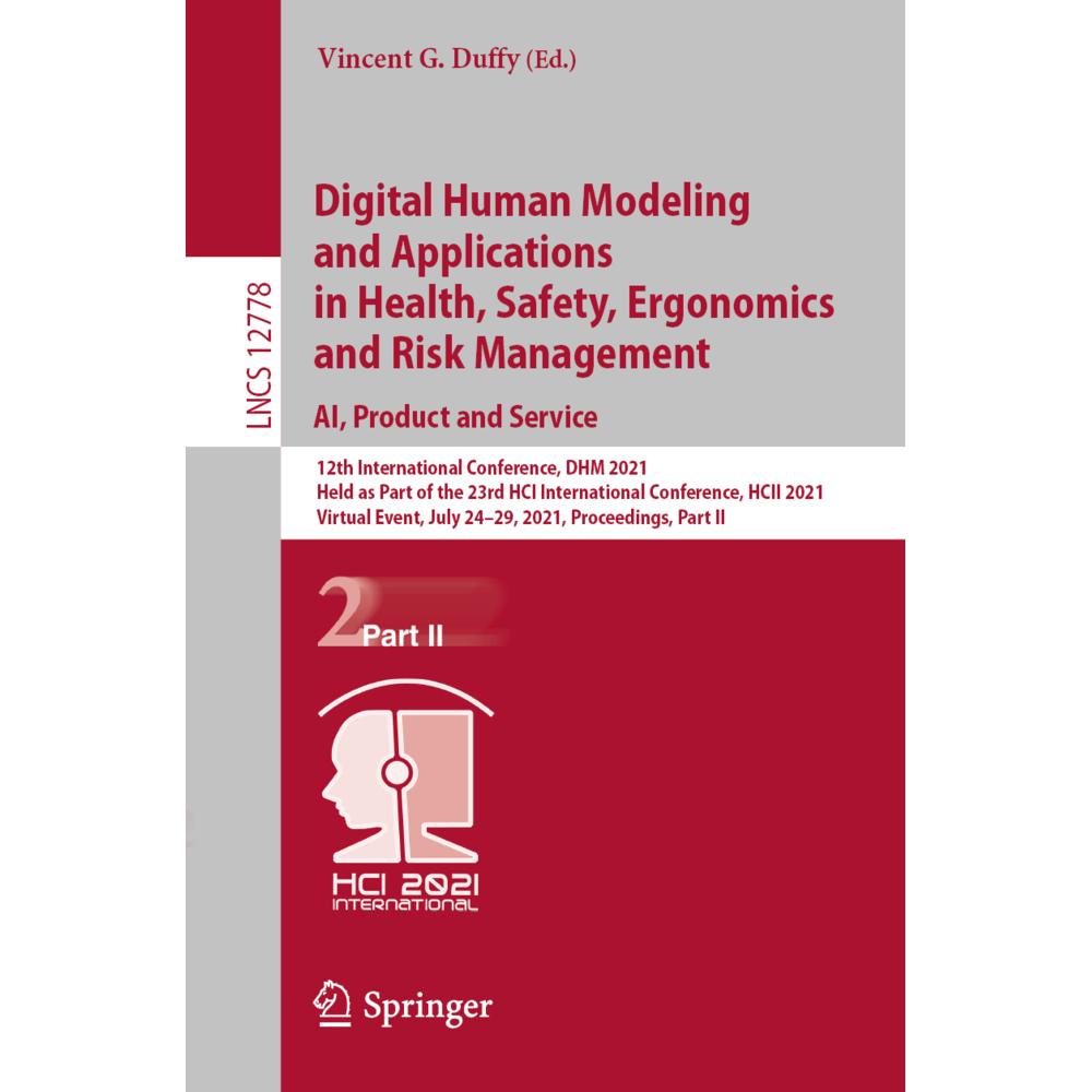 Digital Human Modeling and Applications in Health, Safety, Ergonomics and Risk Management. AI, Produ, Fachbücher von Vin...