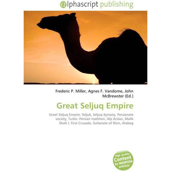 Great Seljuq Empire, Fachbücher von John McBrewster, Agnes F. Vandome, Frederic P. Miller