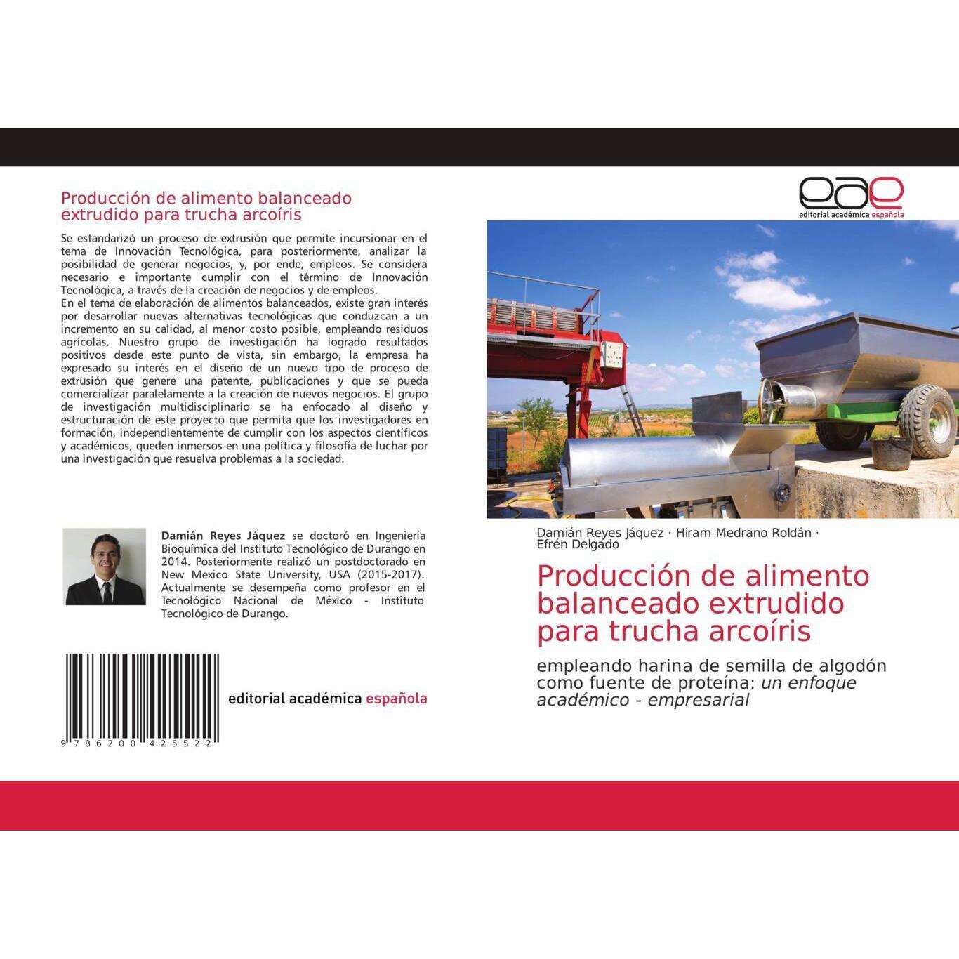 Producción de alimento balanceado extrudido para trucha arcoíris, Fachbücher von Damián Reyes Jáquez, Hiram Medrano Rold...