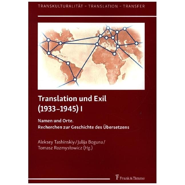 Translation und Exil (1933–1945) I, Fachbücher von Julija Boguna, Aleksey Tashinskiy, Tomasz Rozmysowicz