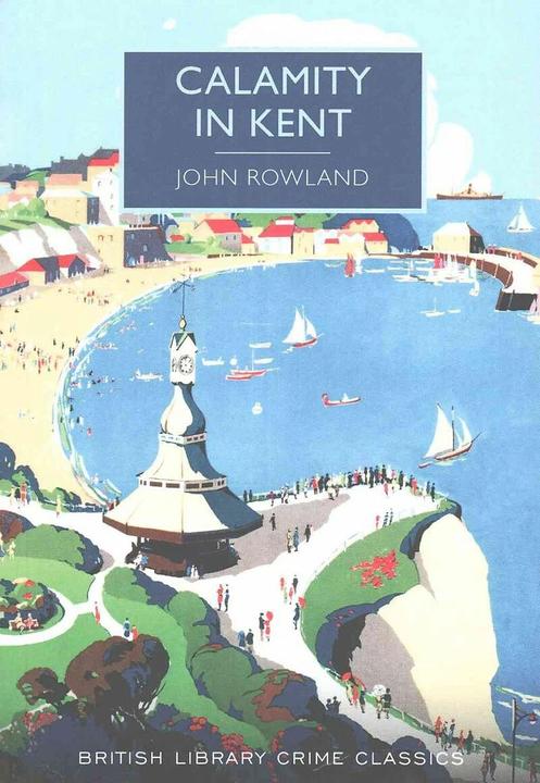 Produktbild Calamity in Kent (Englisch, John Rowland, 2016)