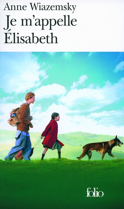 Produktbild Je m'appelle Elisabeth (Französisch, Wiazemsky Anne, 2006)