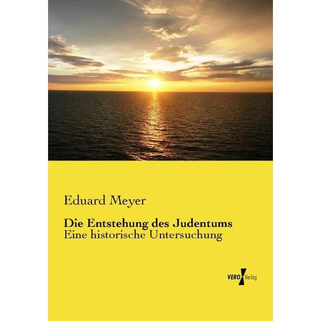 Meyer:Die Entstehung des Judentums, Sachbücher von Eduard Meyer