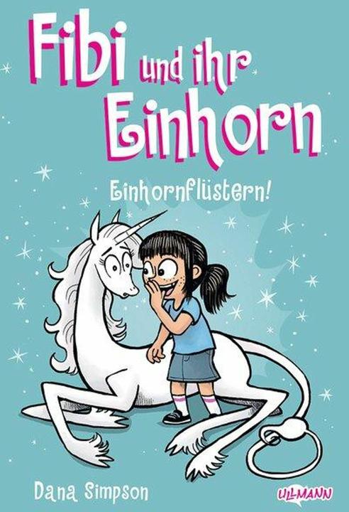 Produktbild Fibi und ihr Einhorn (Band 10) - Einhornflüstern - Comics für Kinder (Deutsch, Dana Simpson, 2025)
