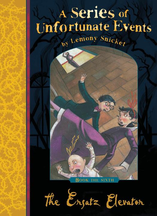 Produktbild A Series of Unfortunate Events 06. The Ersatz Elevator (Englisch, Lemony Snicket, 2012)