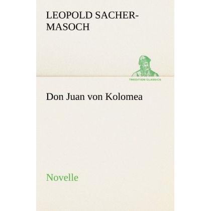 Don Juan von Kolomea, Belletristik von Leopold von Sacher-Masoch