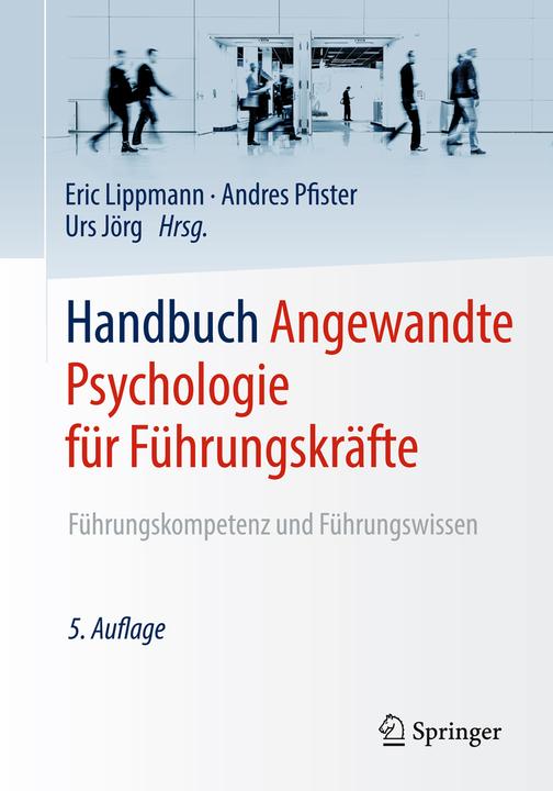 Handbuch Angewandte Psychologie für Führungskräfte (Tedesco, Andres Pfister, Eric Lippmann, Urs Jörg, 2018)