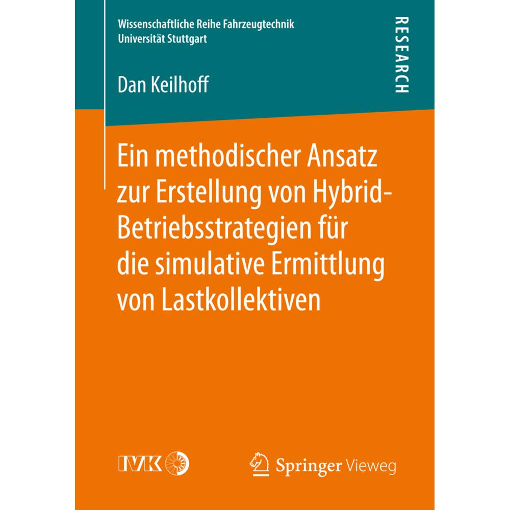 Ein methodischer Ansatz zur Erstellung von Hybrid-Betriebsstrategien für die simulative Ermittlun..., Fachbücher von Dan...
