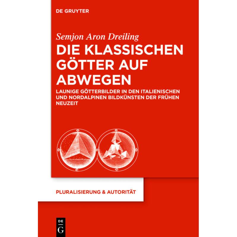 Die klassischen Götter auf Abwegen, Fachbücher von Semjon Aron Dreiling