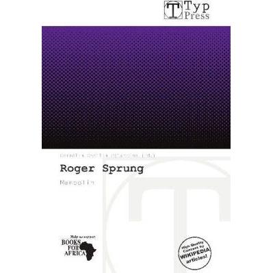 Roger Sprung, Ratgeber von Cornelia C. Eglantine