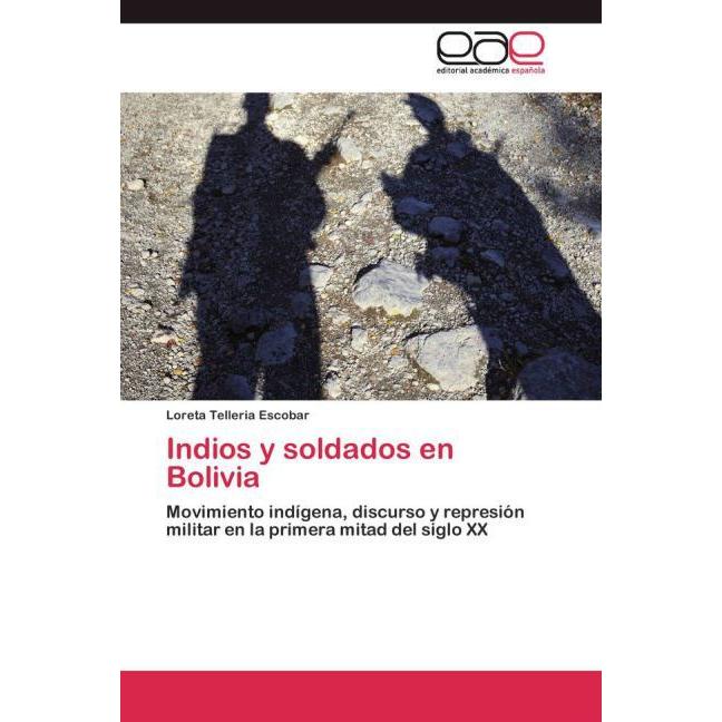Indios y soldados en Bolivia, Fachbücher