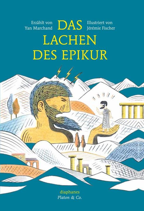 Produktbild Das Lachen des Epikur (Deutsch, Jérémie Fischer, Yan Marchand, 2015)
