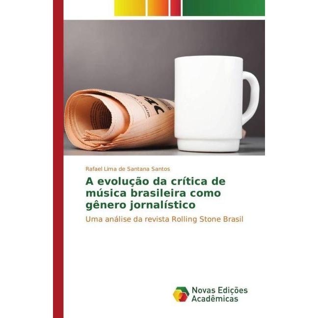 A evolução da crítica de música brasileira como gênero jornalístico, Fachbücher von Rafael Lima de Santana Santos