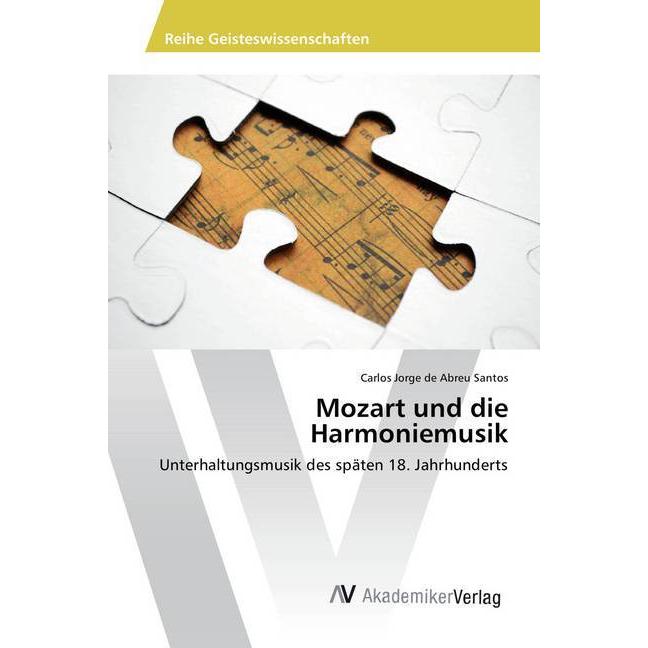 Mozart und die Harmoniemusik, Fachbücher von Carlos Jorge de Abreu Santos