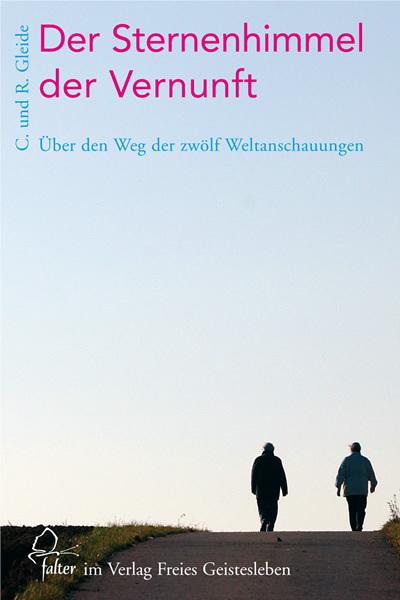 Produktbild Der Sternenhimmel der Vernunft (Deutsch, Corinna Gleide, Ralf Gleide, 2008)