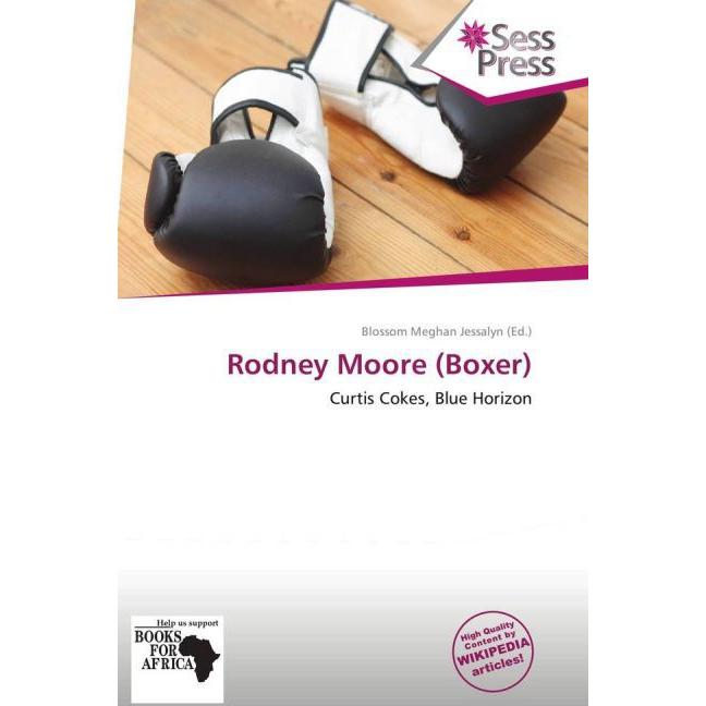 Rodney Moore (Boxer), Ratgeber von Blossom Meghan Jessalyn