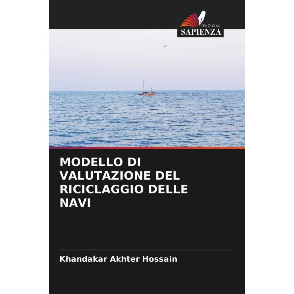 Modello Di Valutazione Del Riciclaggio Delle Navi, Fachbücher von Khandakar Akhter Hossain