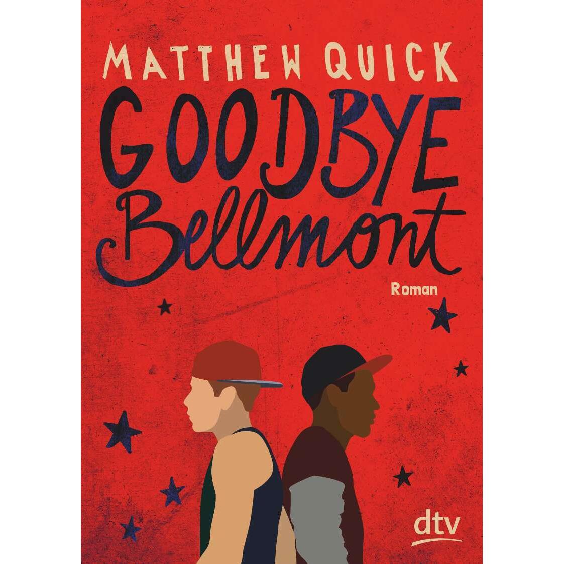 Goodbye Bellmont, Kinderbücher von Matthew Quick, Knut Krüger