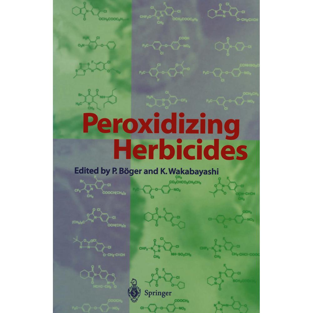 Peroxidizing Herbicides, Fachbücher von Ko Wakabayashi, Peter Böger