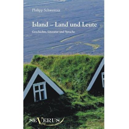 Island - Land und Leute, Sachbücher von Philipp Schweitzer