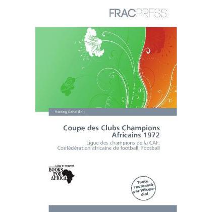 Coupe des Clubs Champions Africains 1972, Ratgeber