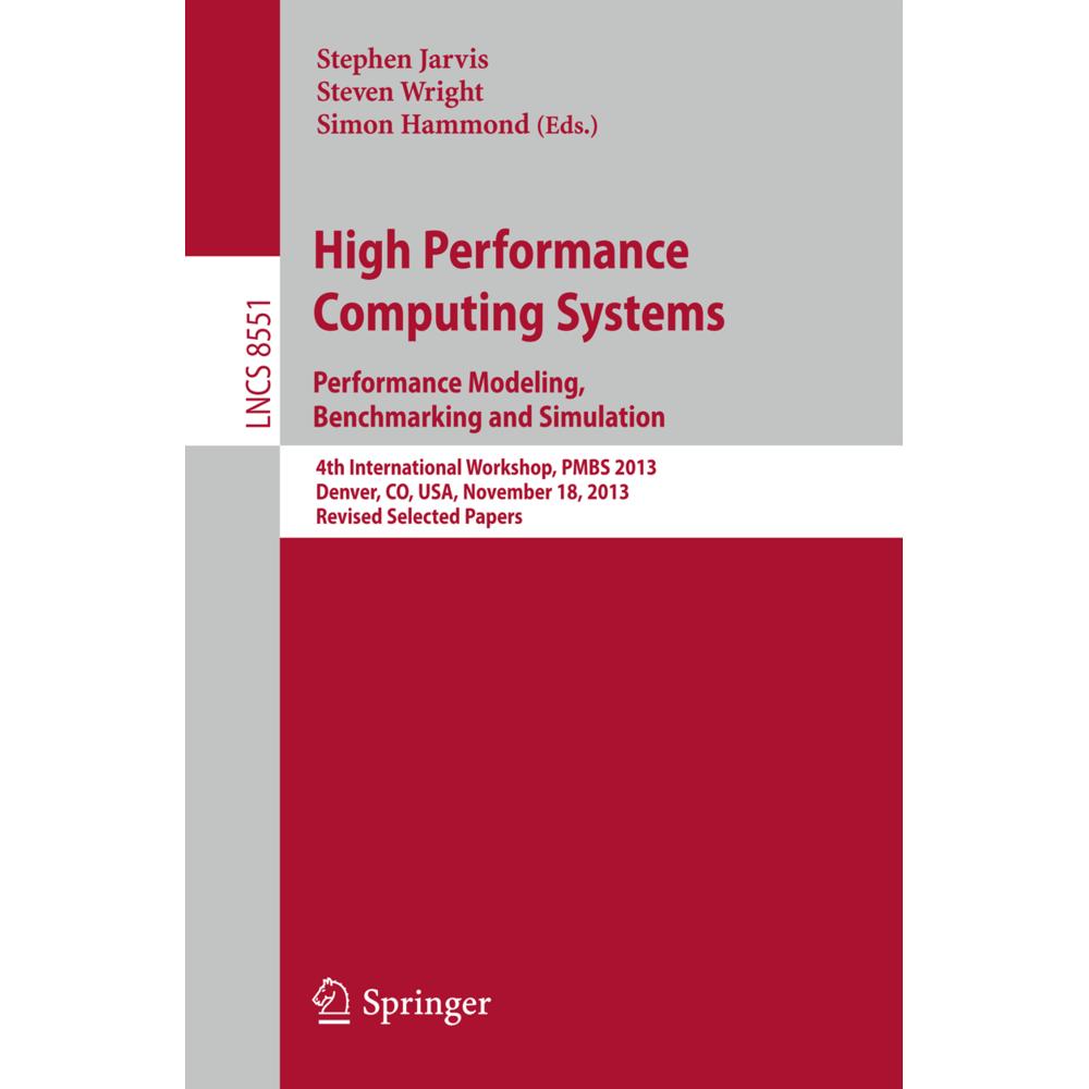 High Performance Computing Systems. Performance Modeling, Benchmarking and Simulation, Fachbücher von Steven Wright, Sim...
