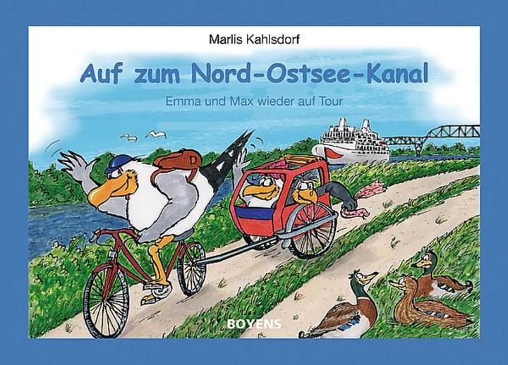 Produktbild Auf zum Nord-Ostsee-Kanal! (Deutsch, Marlis Kahlsdorf, 2010)