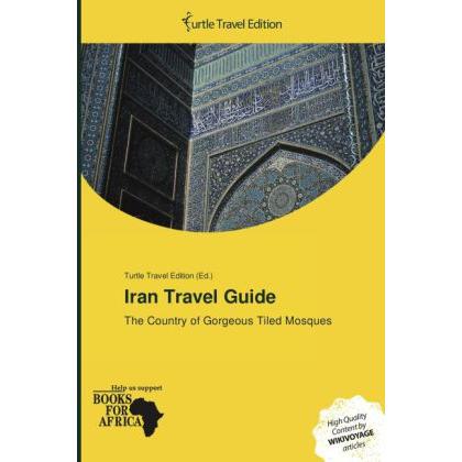 Iran Travel Guide, Ratgeber