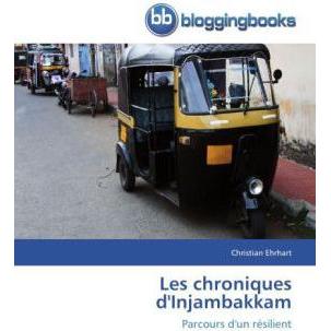 Les chroniques d'Injambakkam, Belletristik von Christian Ehrhart