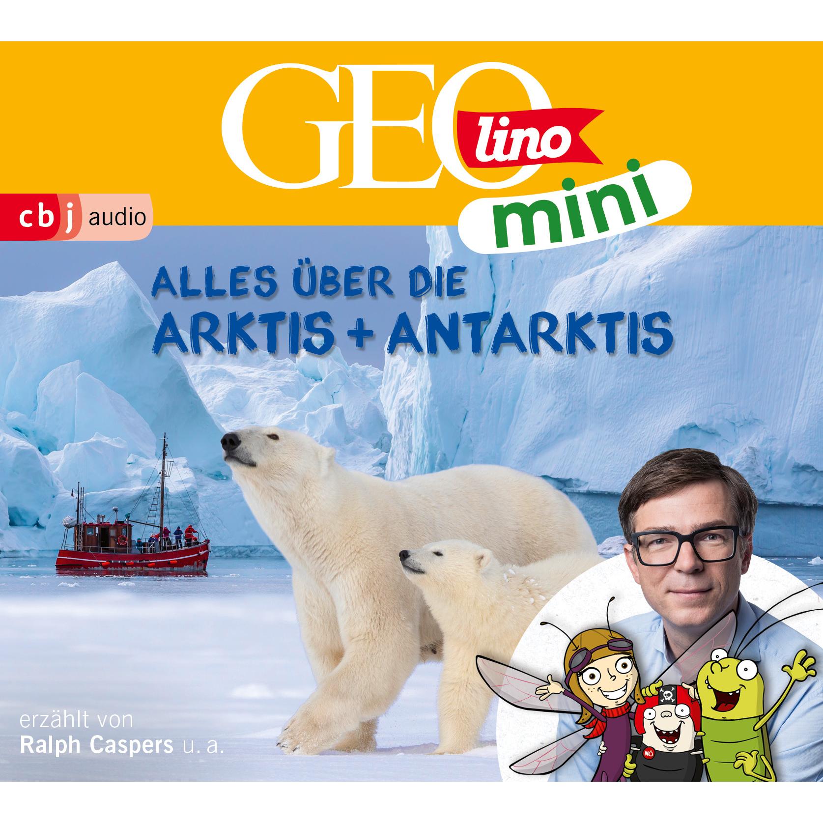 Geolini mini - Alles über die Arktis und Antarktis, Hörbücher von Roland Griem, Eva Dax, Heiko Kammerhoff, Jana Ronte-Ve...