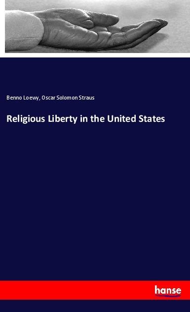 Image du produit Religious Liberty in the United States (Allemand, Benno Loewy, Oscar Solomon Straus, 2019)