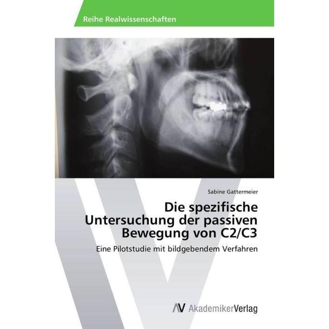 Die spezifische Untersuchung der passiven Bewegung von C2/C3, Fachbücher