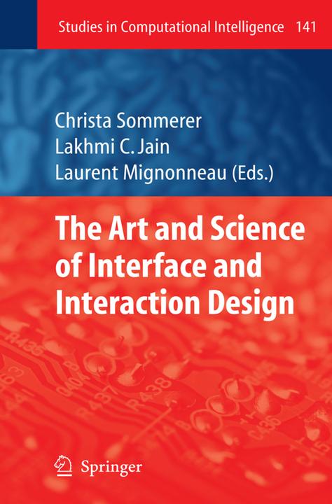 The Art and Science of Interface and Interaction Design (Vol. 1) (Englisch, Christa Sommerer, Laurent Mignonneau, 2010)