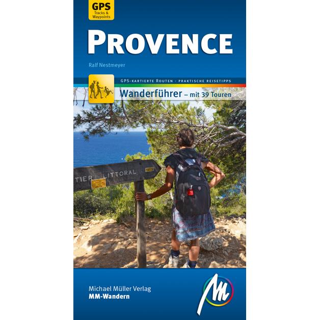 Provence MM-Wandern Wanderführer Michael Müller Verlag, Ratgeber von Ralf Nestmeyer