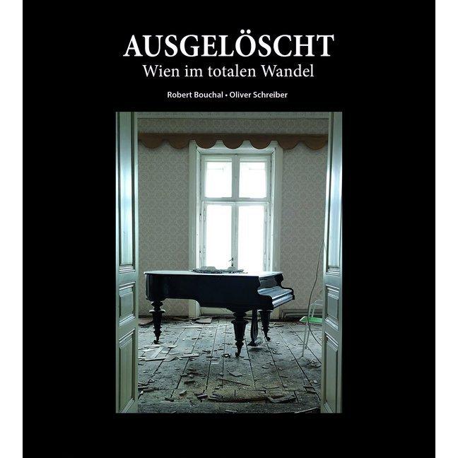 Bouchal:Ausgelöscht - Das verschwundene, Sachbücher von Robert Bouchal, Oliver Schreiber