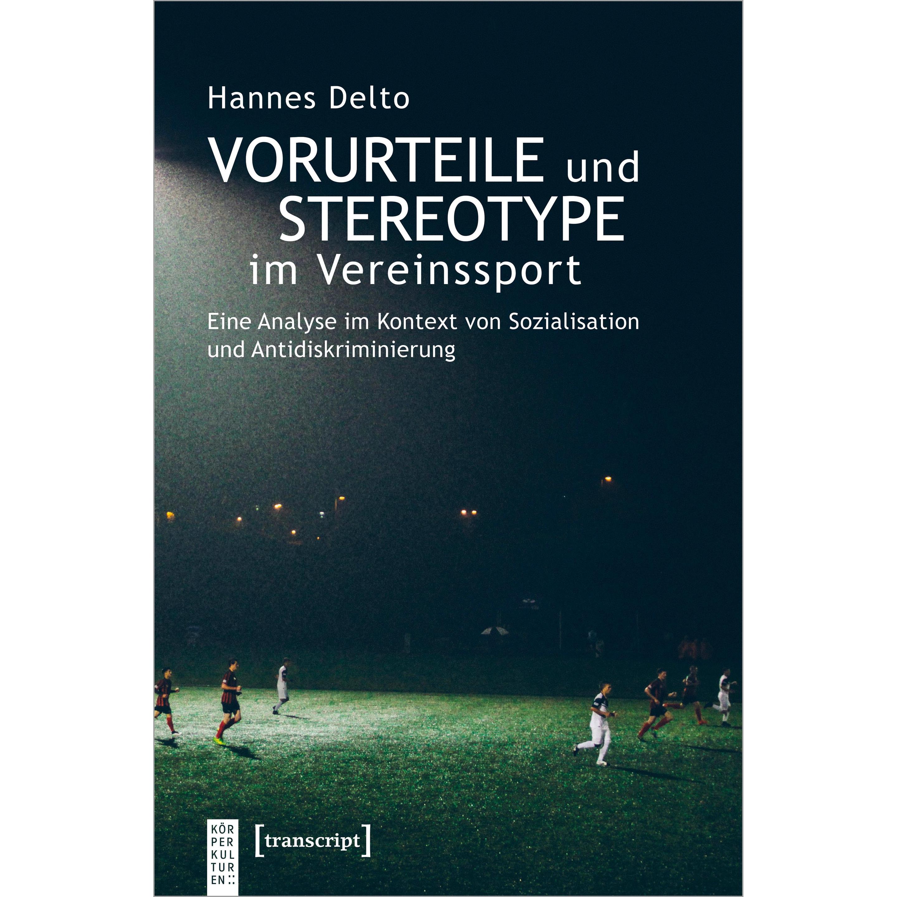 Vorurteile und Stereotype im Vereinssport, Fachbücher von Hannes Delto