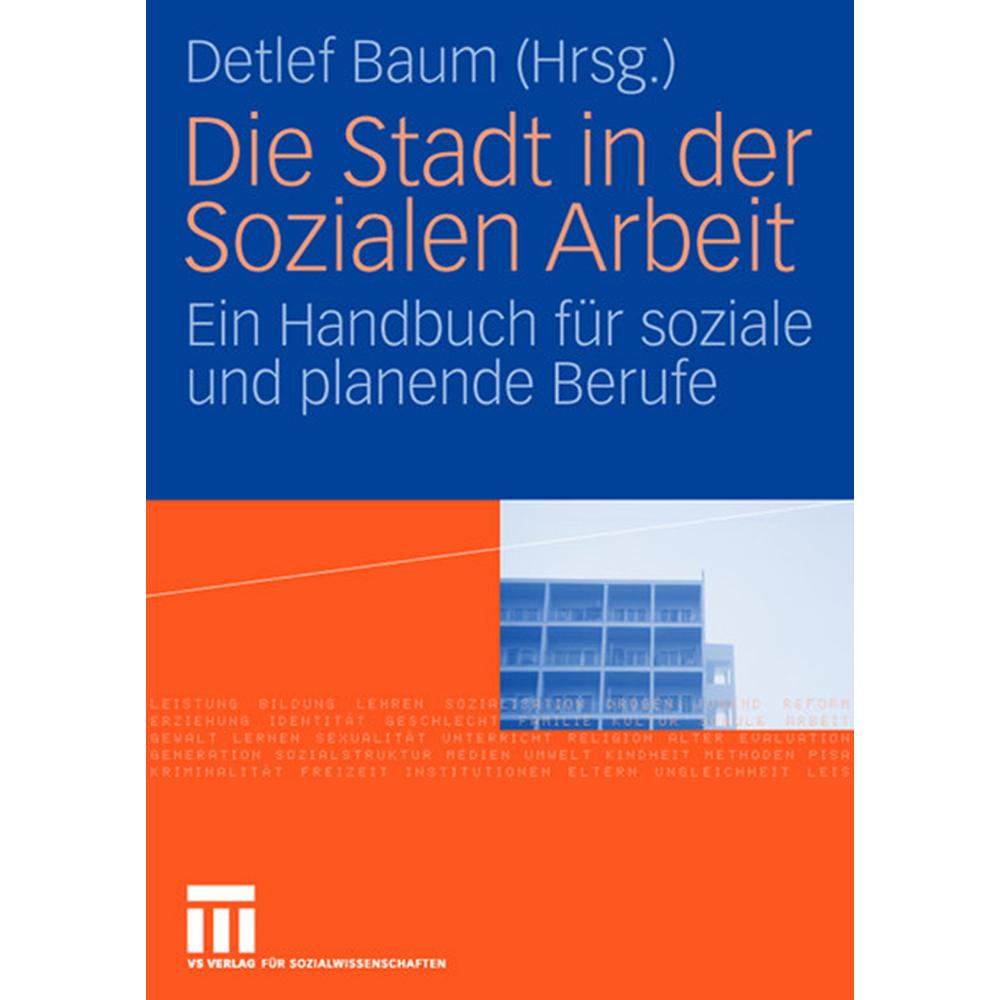 Die Stadt in der Sozialen Arbeit, Fachbücher von Detlef Baum