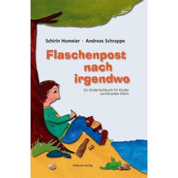 Flaschenpost nach irgendwo, Kinderbücher von Schirin, Schrappe Homeier