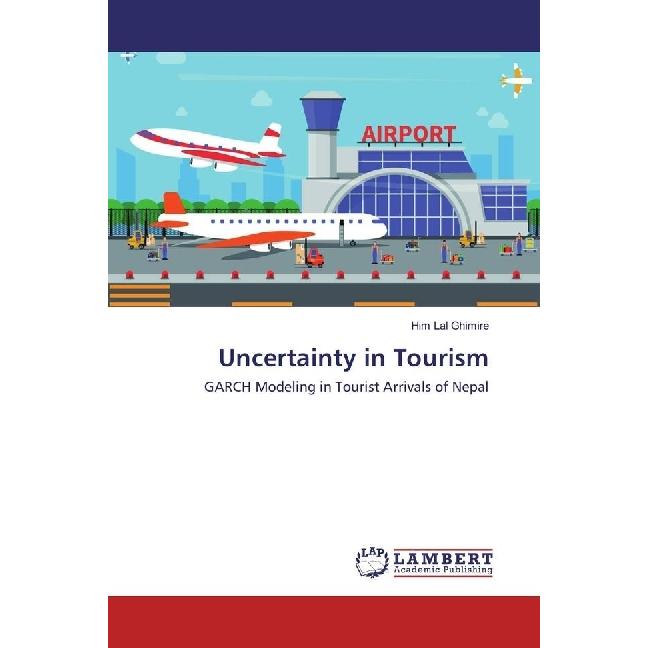 Uncertainty in Tourism, Fachbücher von Him Lal Ghimire