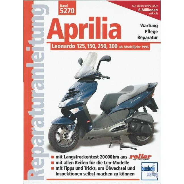 Aprilia Leonardo 125, 150, 250, 300, Ratgeber von Franz Josef Schermer