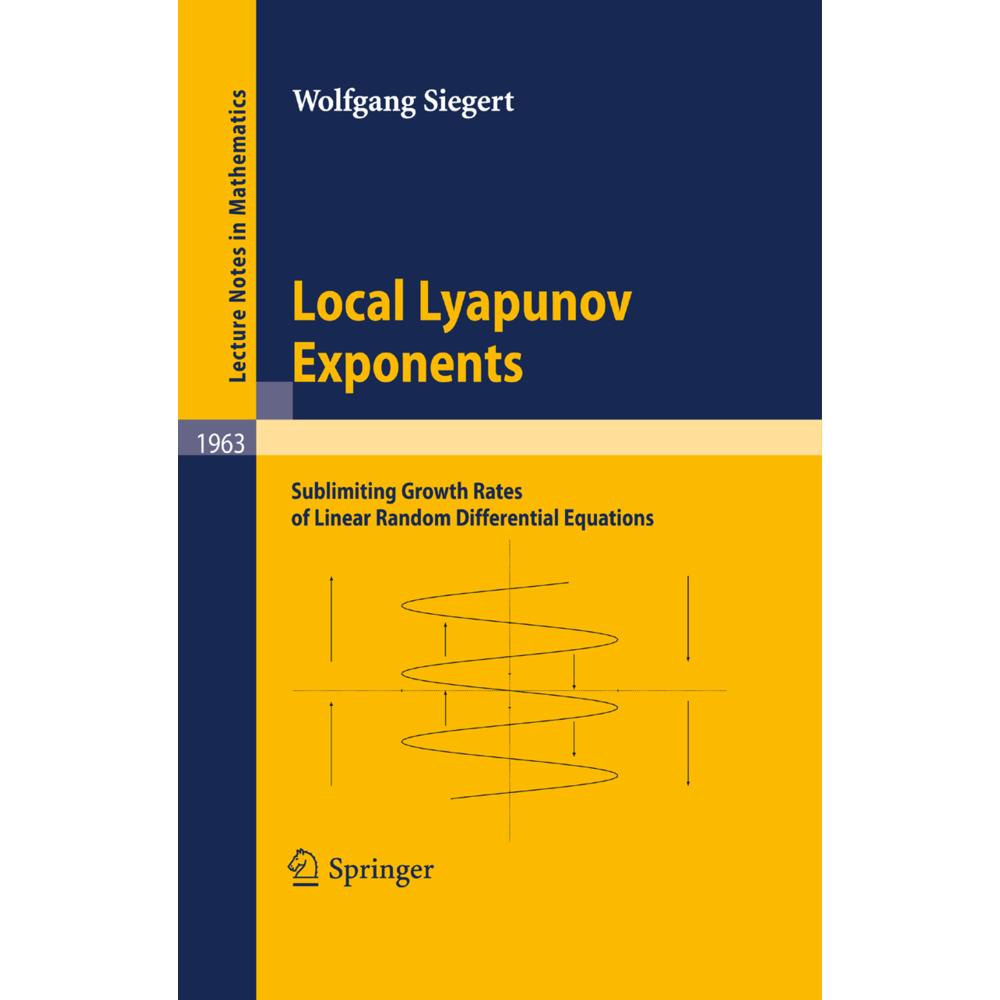 Local Lyapunov Exponents, Fachbücher von Wolfgang Siegert