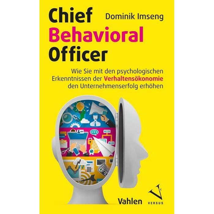 Chief Behavioral Officer, Fachbücher von Dominik Imseng