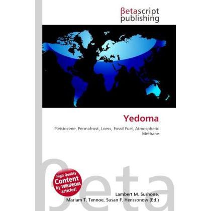 Yedoma, Fachbücher von Lambert M. Surhone, Mariam T. Tennoe, Susan F. Henssonow